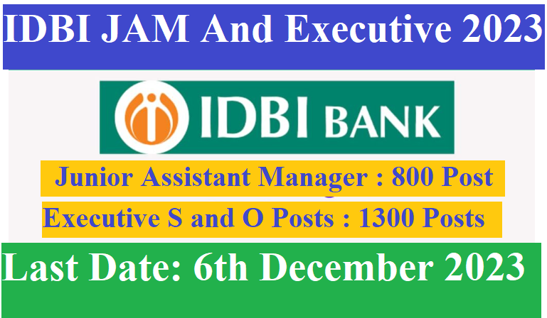 IDBI JAM And Executive Recruitment 2023